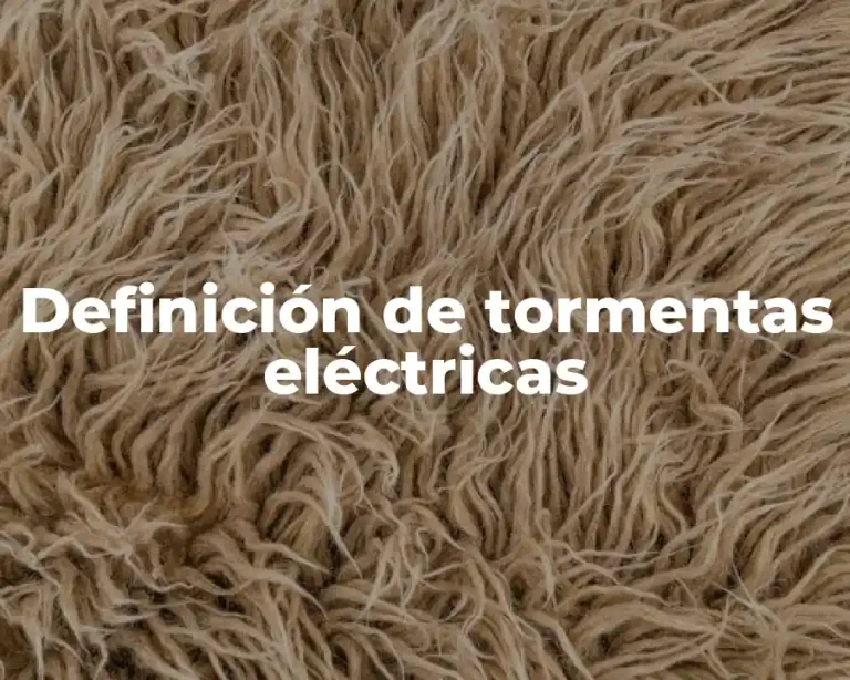 Definición de tormentas eléctricas