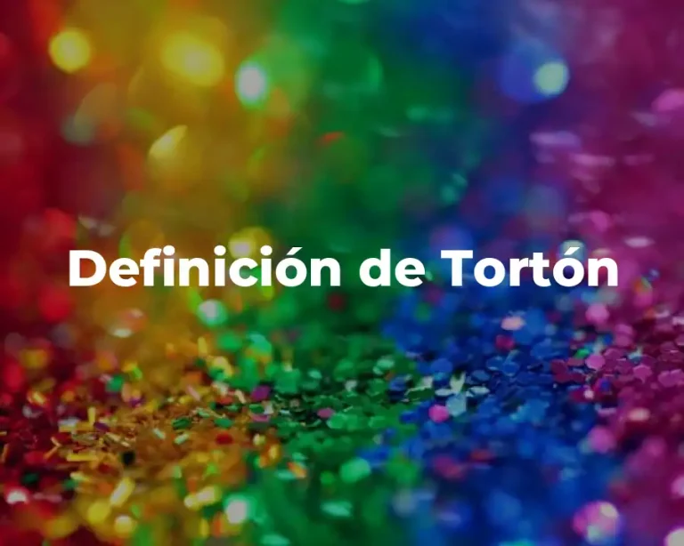 Definición de Tortón