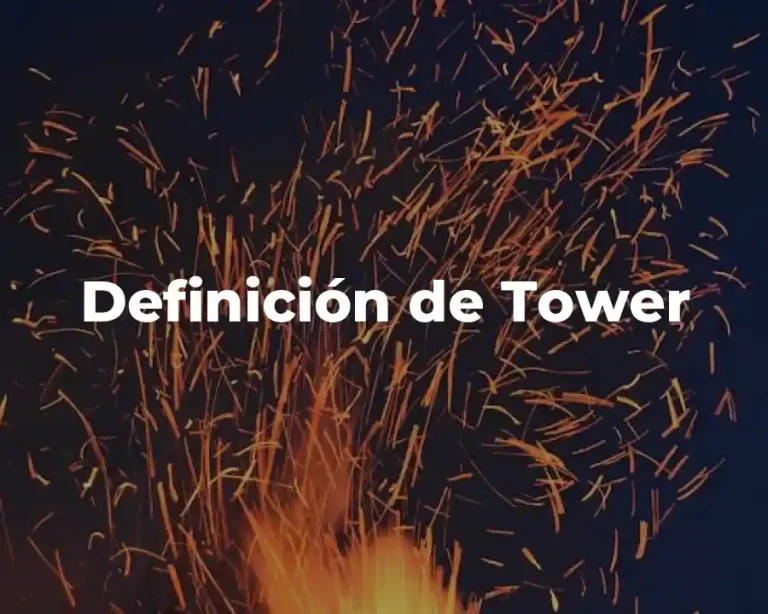 Definición de Tower