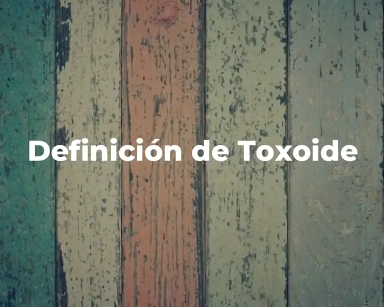 Definición de Toxoide