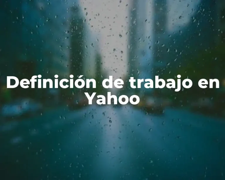 Definición de trabajo en Yahoo