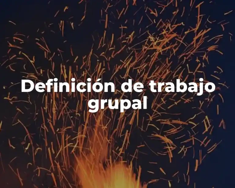 Definición de trabajo grupal