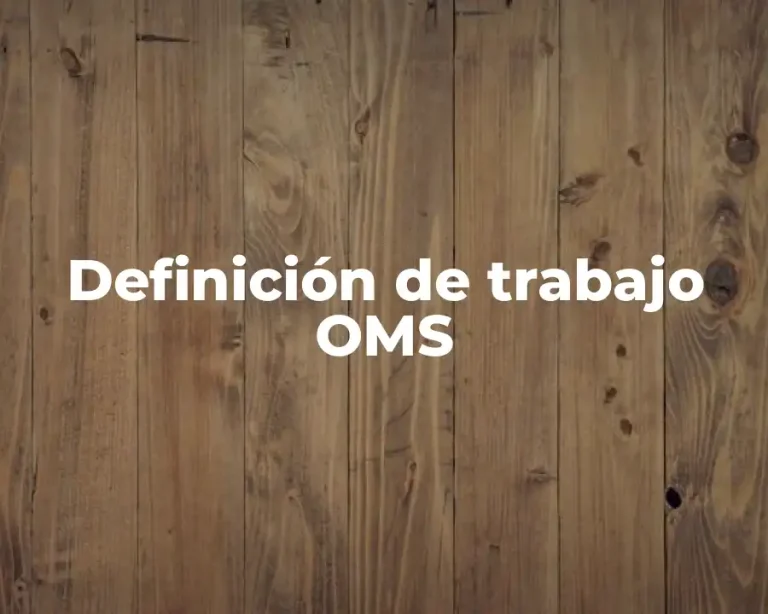 Definición de trabajo OMS