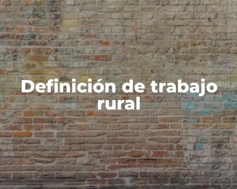 Definición de trabajo rural