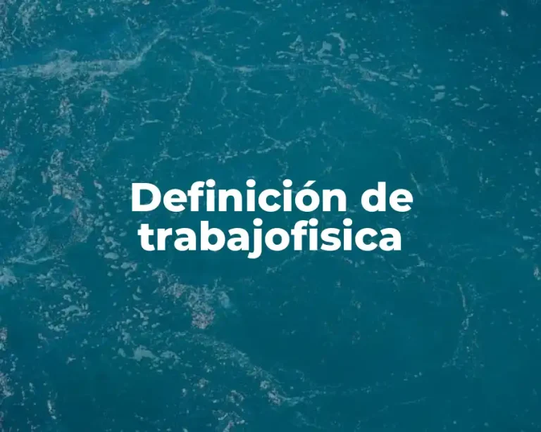 Definición de trabajofisica