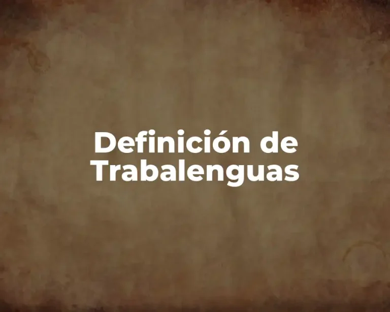 Definición de Trabalenguas