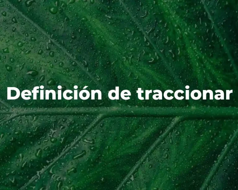 Definición de traccionar