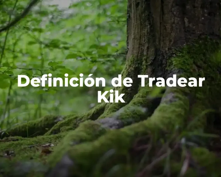 Definición de Tradear Kik