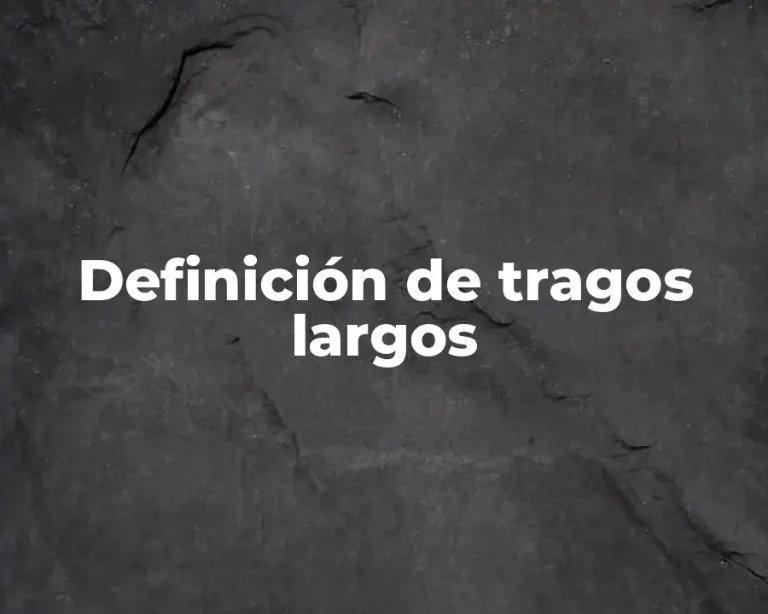 Definición de tragos largos