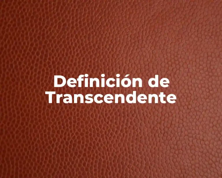 Definición de Transcendente