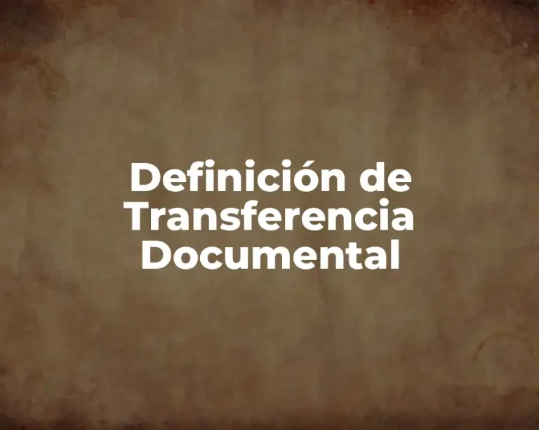 Definición de Transferencia Documental