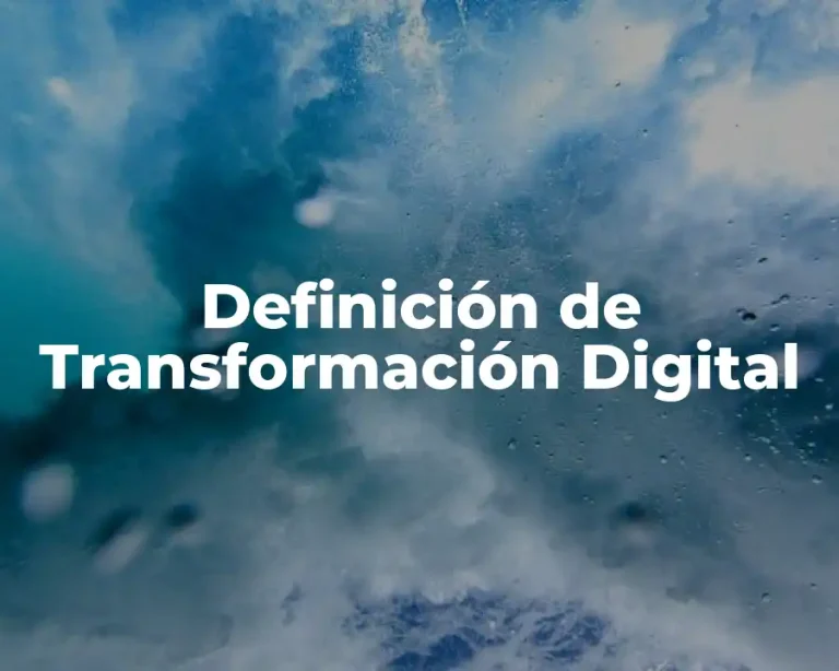 Definición de Transformación Digital