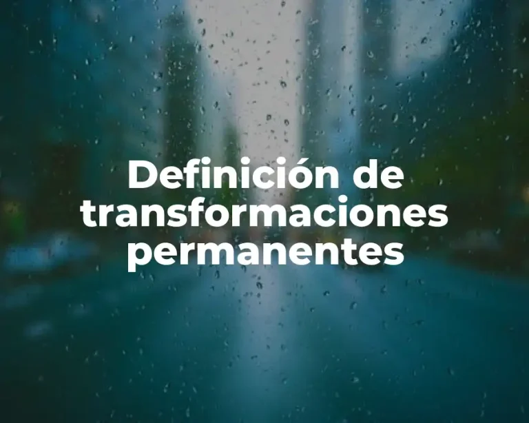 Definición de transformaciones permanentes