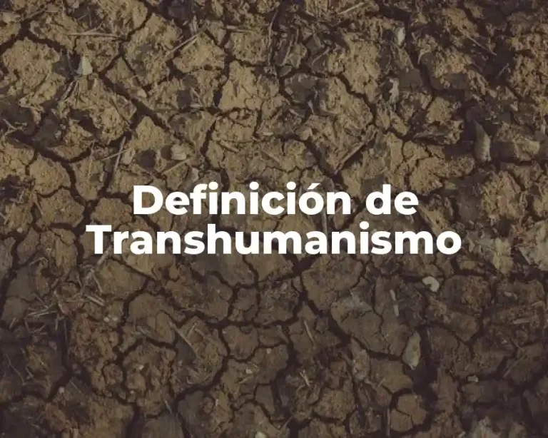 Definición de Transhumanismo