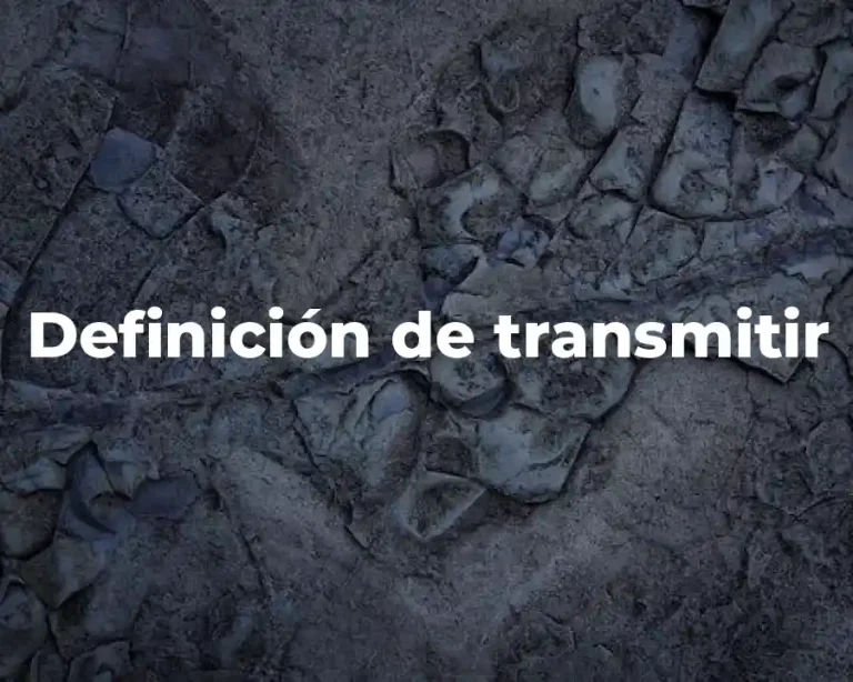 Definición de transmitir