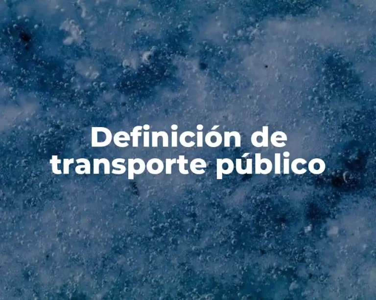 Definición de transporte público