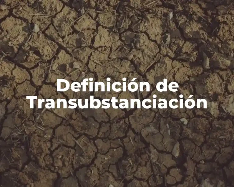 Definición de Transubstanciación
