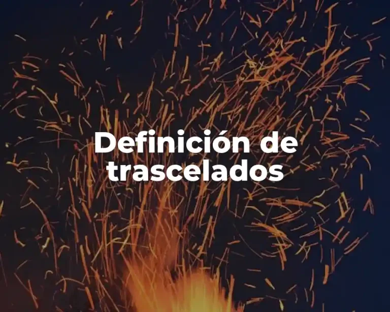 Definición de trascelados