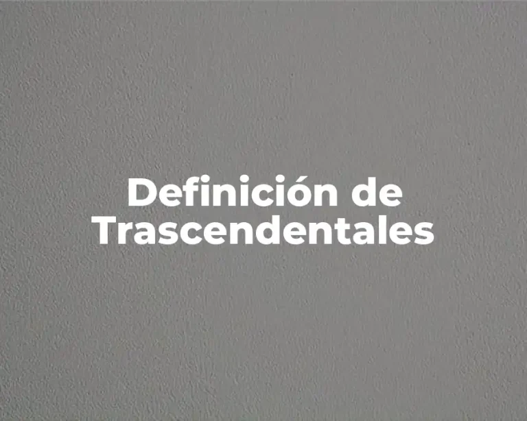 Definición de Trascendentales