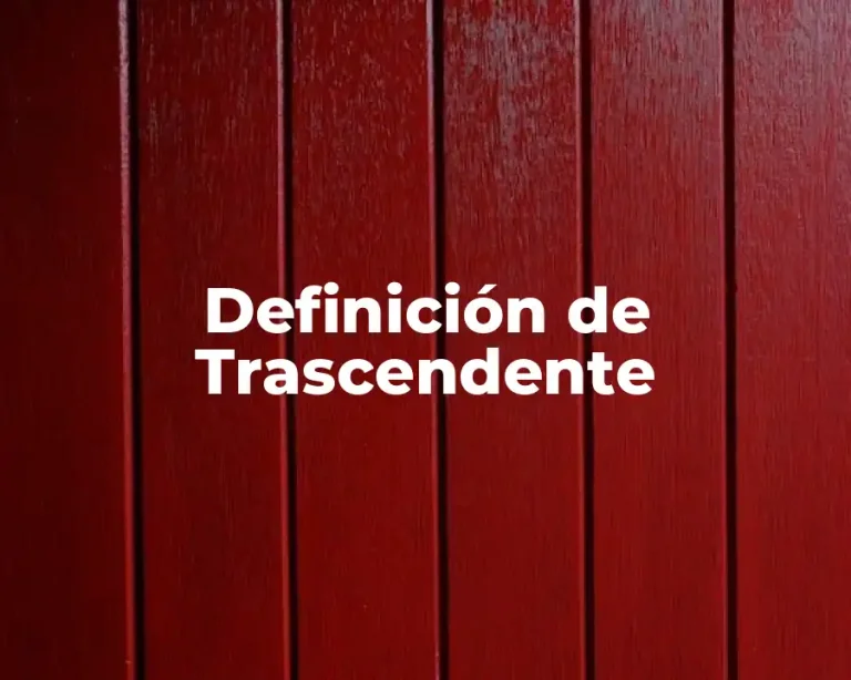 Definición de Trascendente