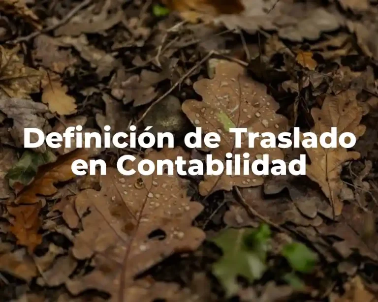 Definición de Traslado en Contabilidad
