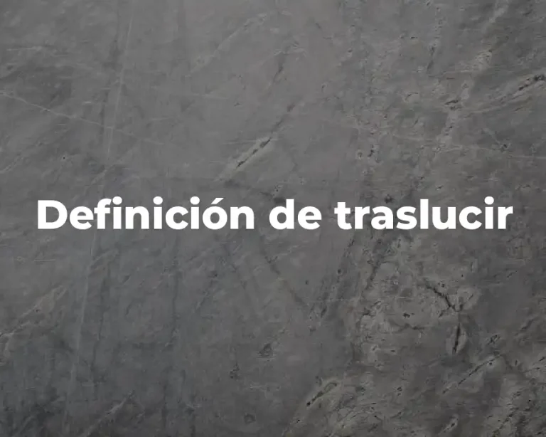 Definición de traslucir