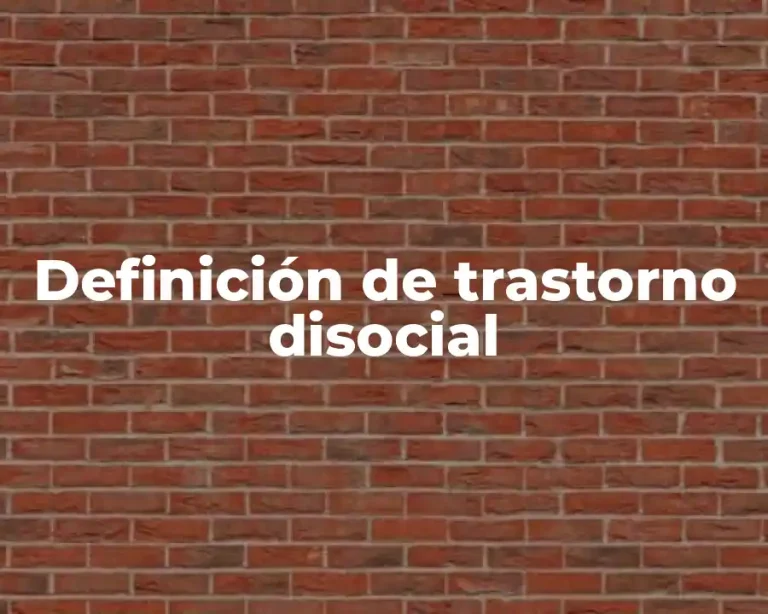 Definición de trastorno disocial