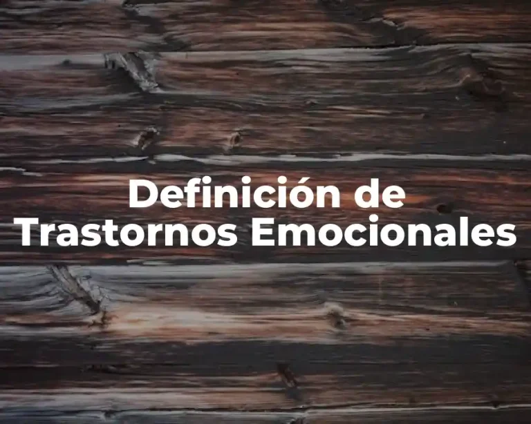 Definición de Trastornos Emocionales
