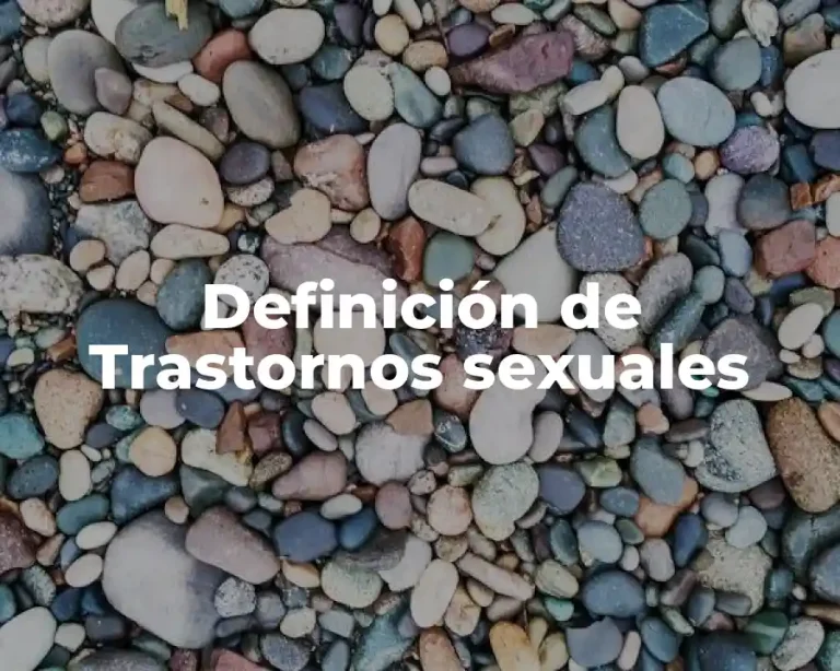 Definición de Trastornos sexuales