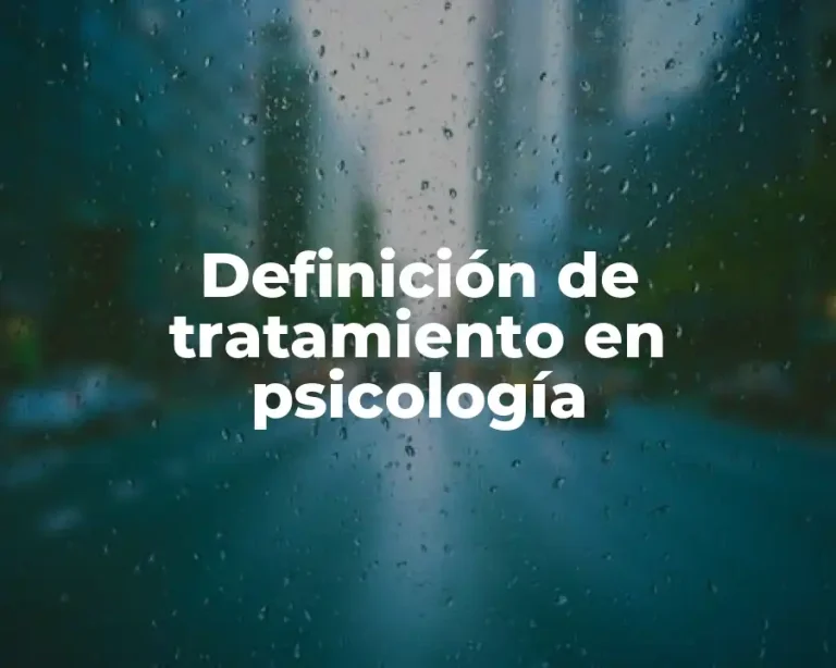 Definición de tratamiento en psicología