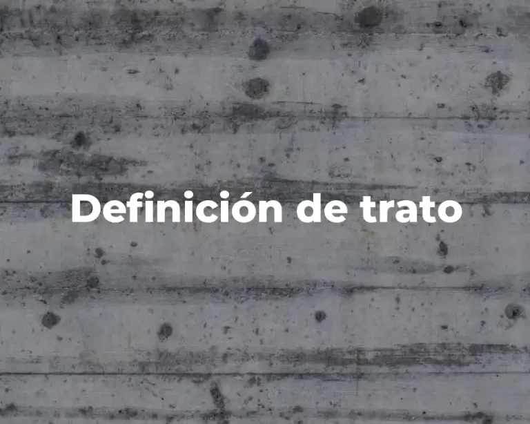 Definición de trato