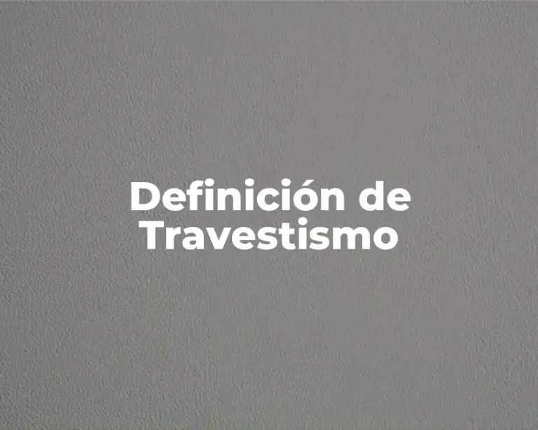 Definición de Travestismo