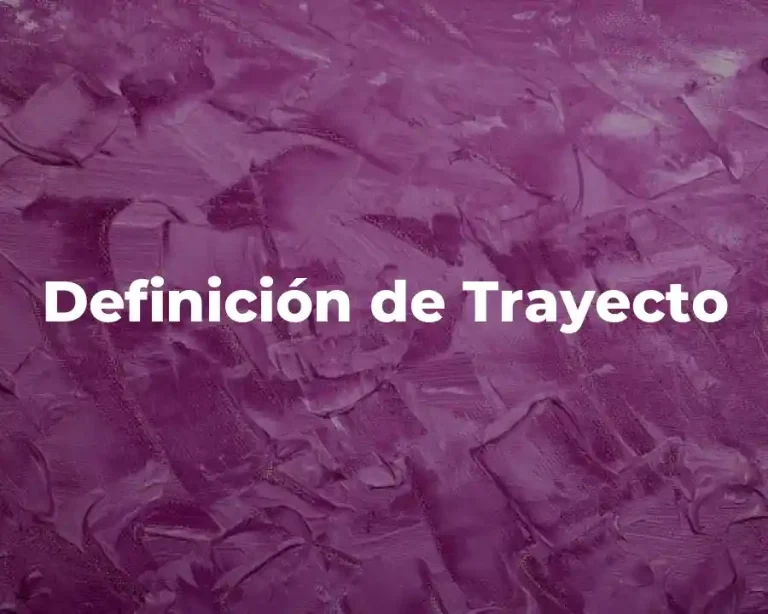 Definición de Trayecto