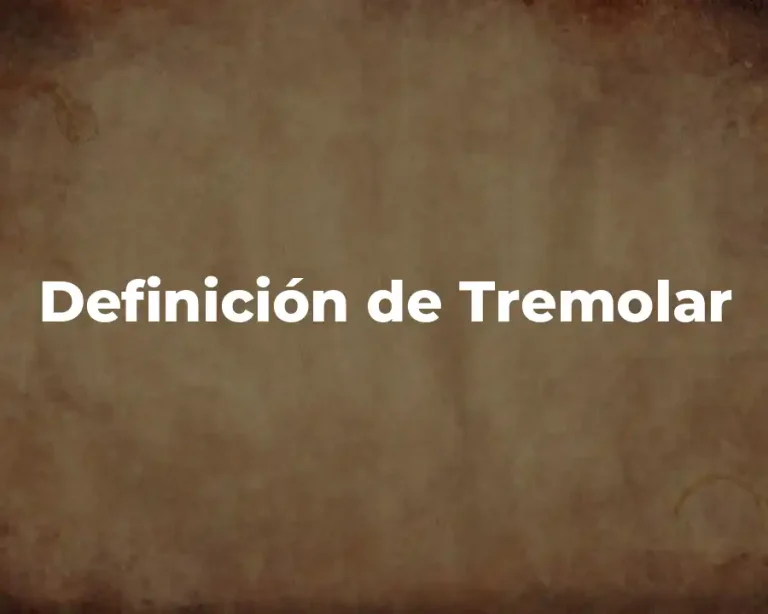 Definición de Tremolar