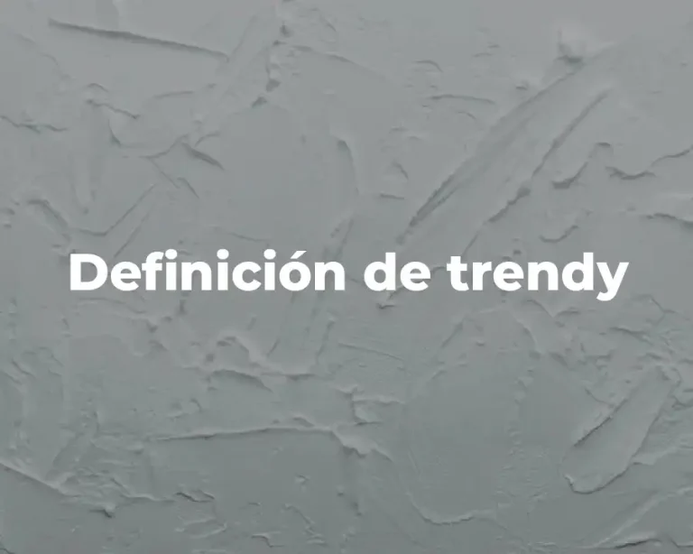 Definición de trendy