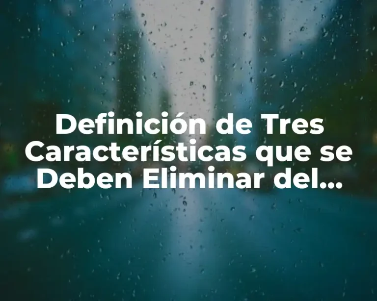 Definición de Tres Características que se Deben Eliminar del Maestro