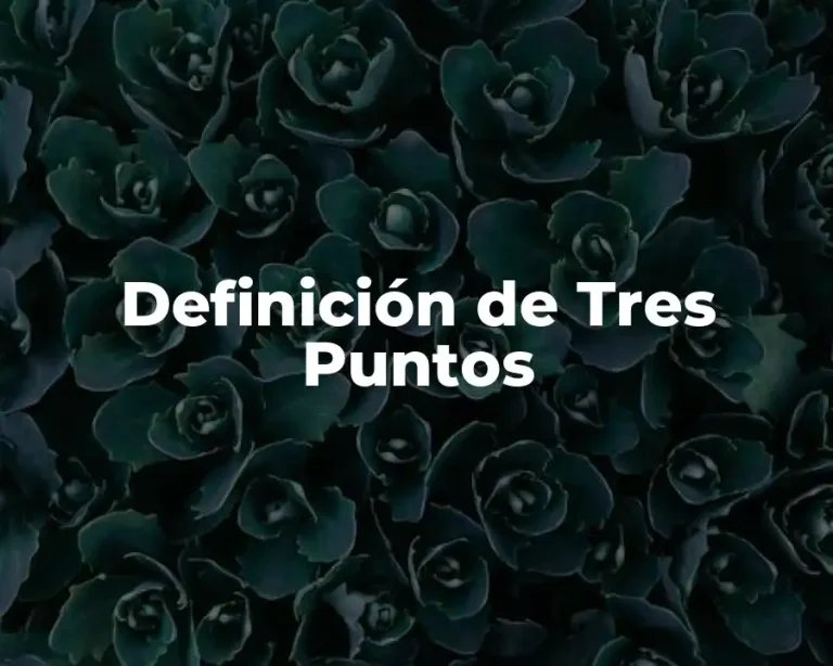 Definición de Tres Puntos