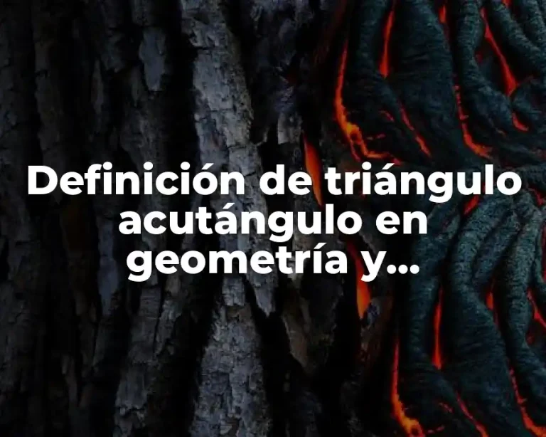 Definición de triángulo acutángulo en geometría y trigonometria