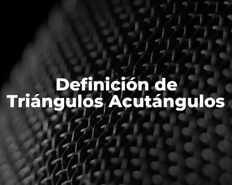 Definición de Triángulos Acutángulos