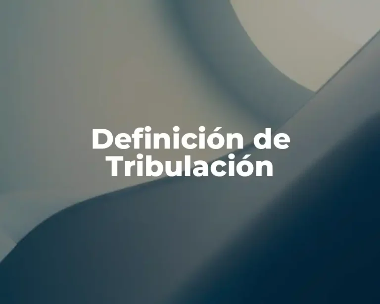 Definición de Tribulación