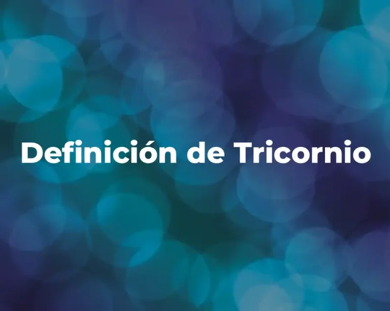 Definición de Tricornio