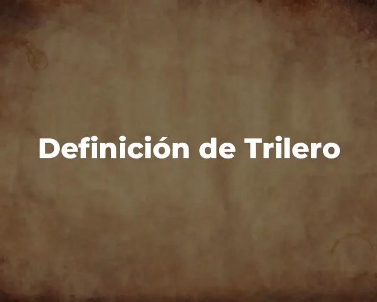 Definición de Trilero