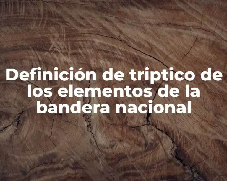 Definición de triptico de los elementos de la bandera nacional