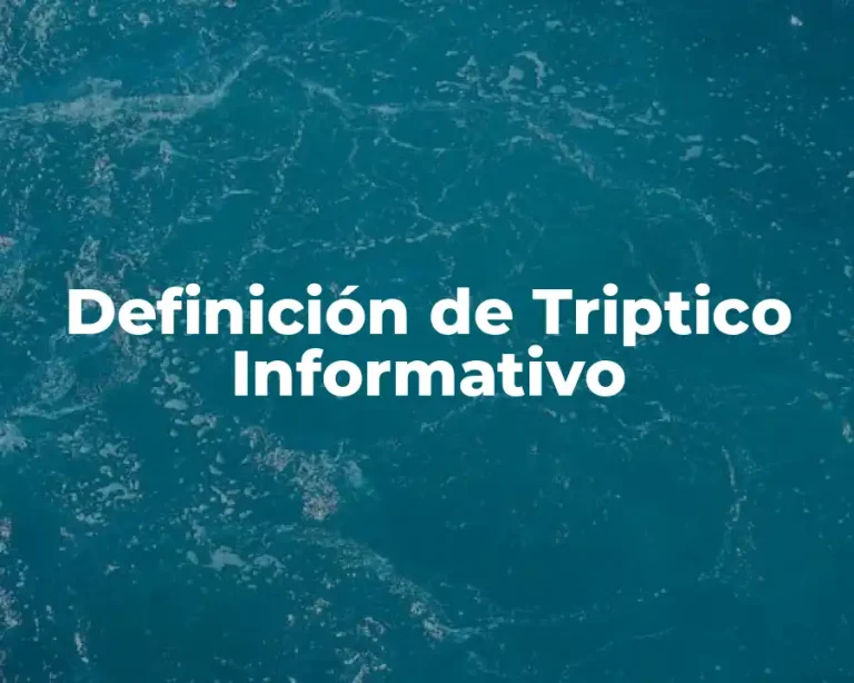 Definición de Triptico Informativo