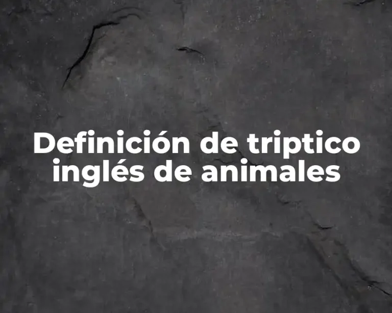 Definición de triptico inglés de animales