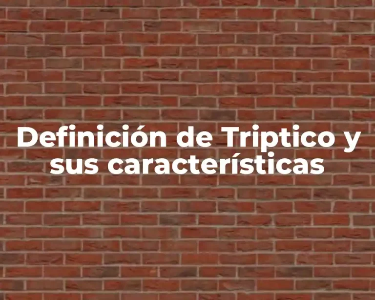 Definición de Triptico y sus características