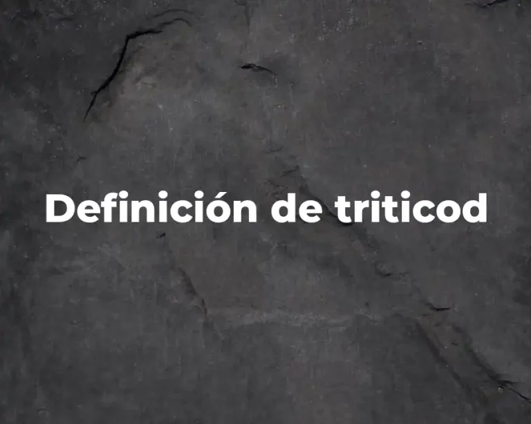 Definición de triticod