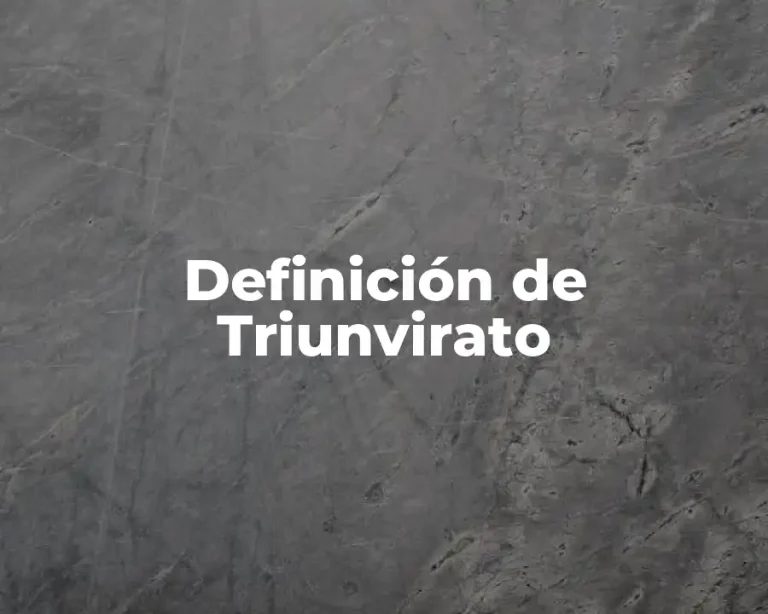 Definición de Triunvirato