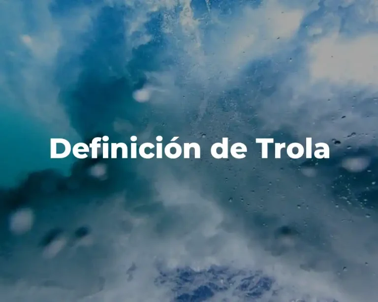 Definición de Trola