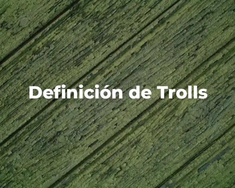 Definición de Trolls